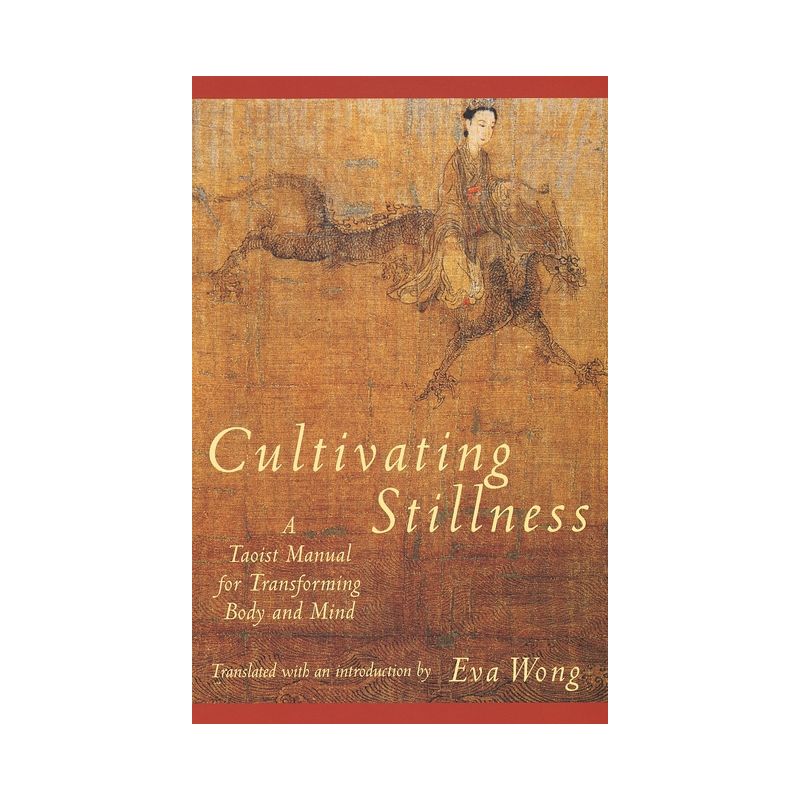 Cultivating Stillness - by  Eva Wong (Paperback), 1 of 2