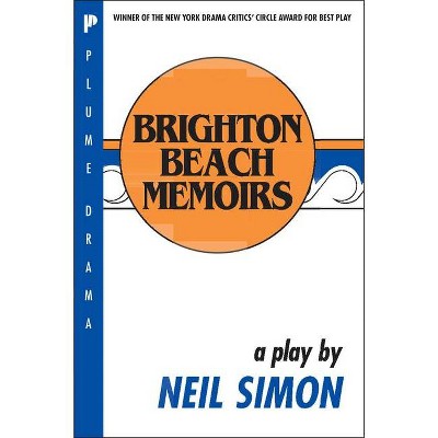 Brighton Beach Memoirs - by  Neil Simon (Paperback)