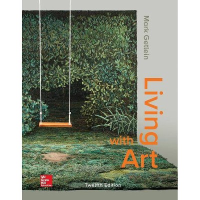 Loose Leaf for Living with Art - 12th Edition by  Mark Getlein (Loose-Leaf)