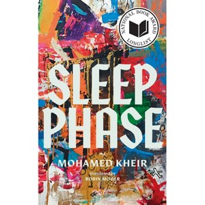 Sleep Phase - by  Mohamed Kheir (Paperback) - 1 of 1
