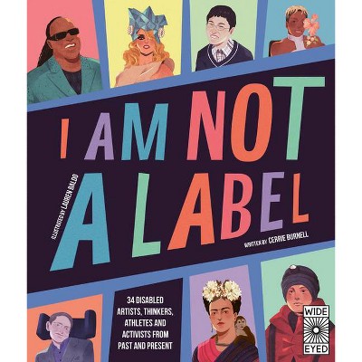 I Am Not a Label - by  Cerrie Burnell (Hardcover)