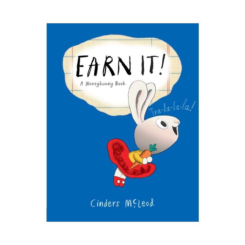 Earn It! - (A Moneybunny Book) by Cinders McLeod, 1 of 2