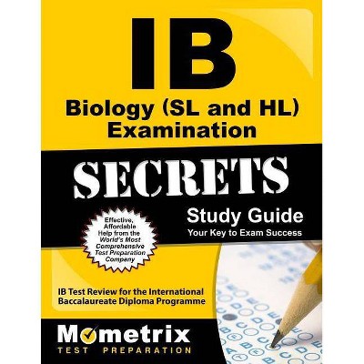  IB Biology (SL and HL) Examination Secrets Study Guide - (Mometrix Secrets Study Guides) (Paperback) 