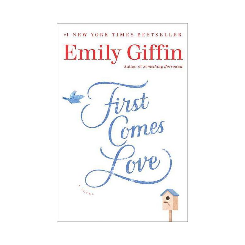 First Comes Love (Hardcover) by Emily Giffin, 1 of 2