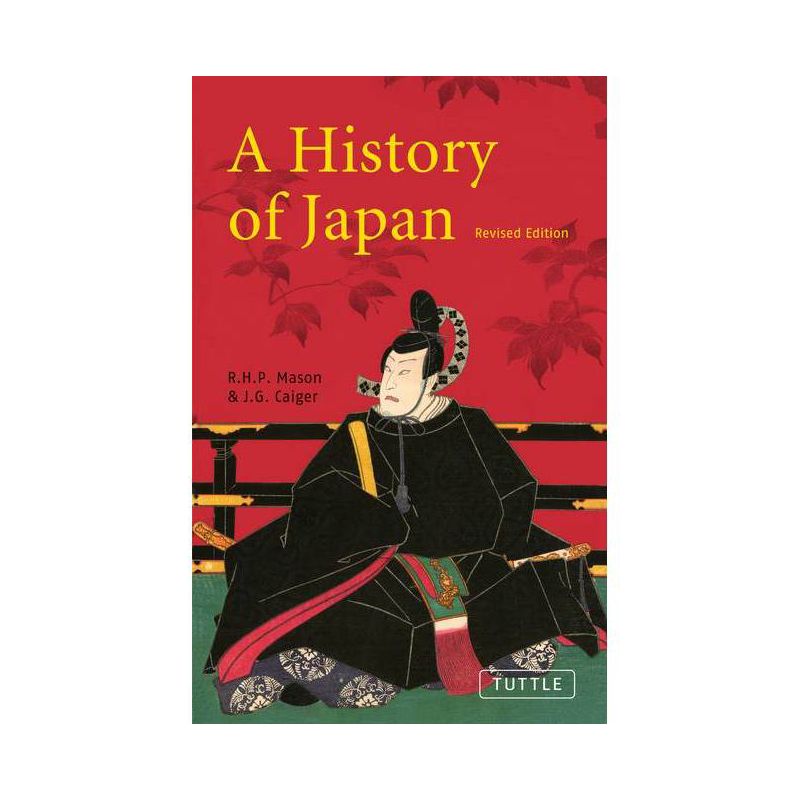 A History of Japan - 2nd Edition by  R H P Mason & J G Caiger (Paperback), 1 of 2