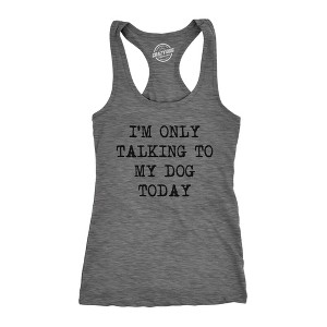 Womens Fitness Tank I'm Only Talking To My Dog Today Tanktop Funny Pet Puppy Lover Shirt - Crazy Dog Women's Tank Top - 1 of 4