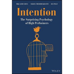 Intention - by  Mike James Ross & Sekoul Theodor Krastev & Dan Pilat (Hardcover) - 1 of 1