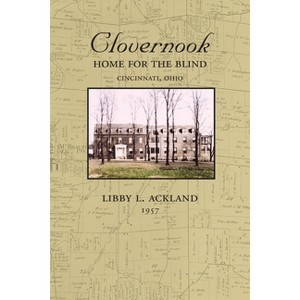 Clovernook - by  Libby Lackman Ackland (Paperback) - 1 of 1