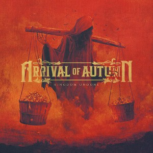 Arrival of Autumn - Kingdom Undone (CD) - 1 of 1