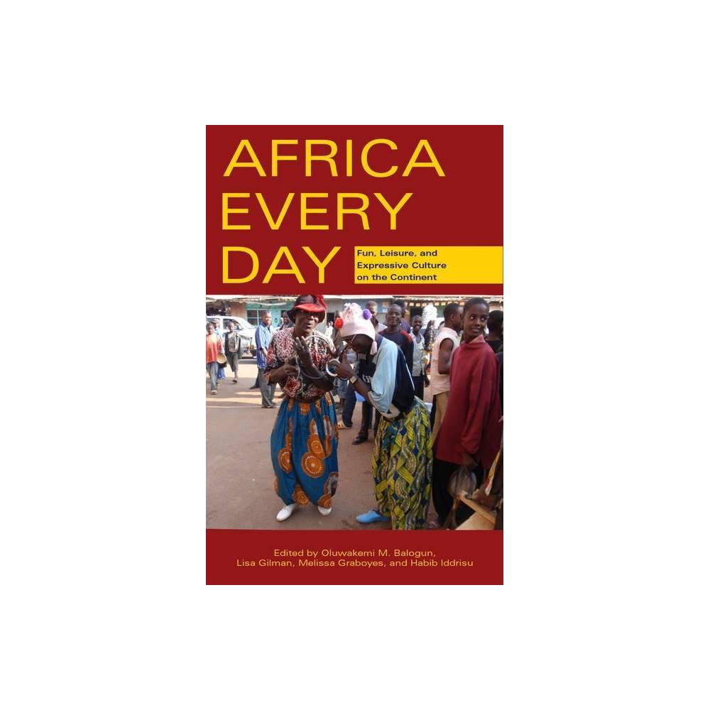 ISBN 9780896803244 product image for Africa Every Day - (Ohio Ris Africa) by Kemi Balogun & Lisa Gilman & Melissa Gra | upcitemdb.com