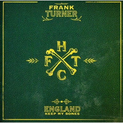 Frank Turner - England Keep My Bones