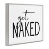 Stupell Industries Get Naked Humorous Casual Bathroom Typography Sign, 14" x 11" - 3 of 4