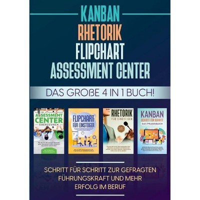 Assessment Center - Flipchart - Rhetorik - KANBAN - by  Sebastian Grapengeter (Paperback)