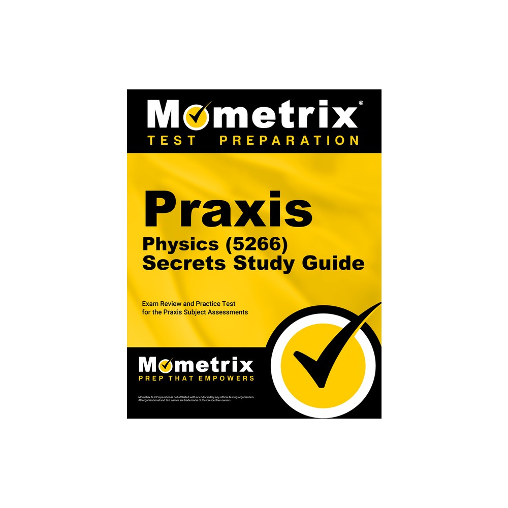 PRAXIS Physics (5266) Secrets Study Guide - by Mometrix (Paperback)