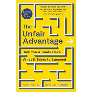 The Unfair Advantage - by  Ash Ali & Hasan Kubba (Hardcover) - 1 of 1