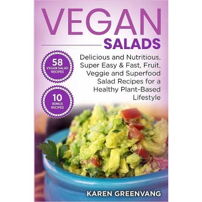 Vegan Salads - (Vegan, Plant-Based, Vegan Recipes) by  Karen Greenvang (Paperback)