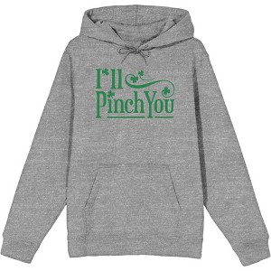 "I'll Pinch You" St. Patrick's Day Adult Long Sleeve Hoodie - 1 of 2