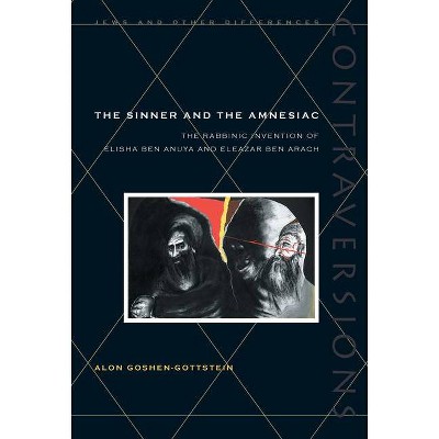 The Sinner and the Amnesiac - (Contraversions: Jews and Other Differences) by  Alon Goshen-Gottstein (Hardcover)