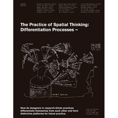 The Practice of Spatial Thinking - by  Leon Van Schaik & Sueanne Ware & Colin Fudge & Geoffre London (Paperback)