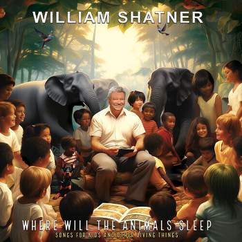 William Shatner - Where Will the Animals Sleep? Songs for Kids & Other Living Things (Vinyl)