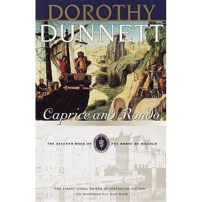 Caprice and Rondo - (House of Niccolo) by  Dorothy Dunnett (Paperback)