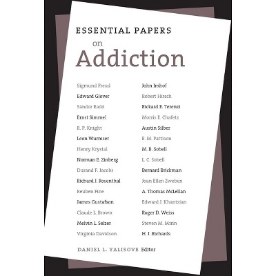 Essential Papers on Addiction - (Essential Papers on Psychoanalysis) by  Daniel L Yalisove (Paperback)
