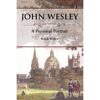 John Wesley - by  Ralph Waller (Paperback)