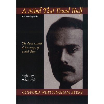 A Mind That Found Itself - (Contemporary Community Health Series) 5th Edition by  Clifford W Beers (Paperback)