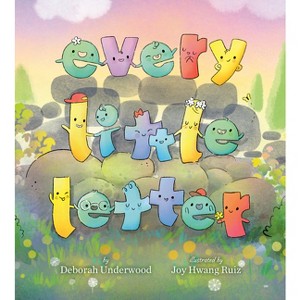 Every Little Letter - by  Deborah Underwood (Hardcover) - 1 of 1