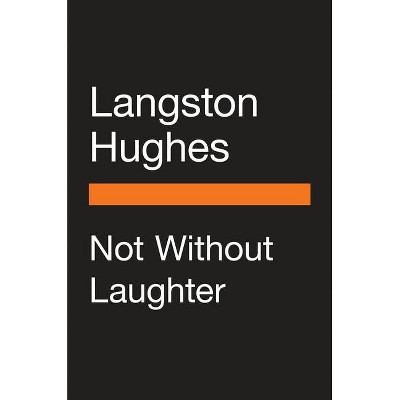 Not Without Laughter - (Penguin Vitae) by  Langston Hughes (Hardcover)