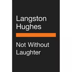 Not Without Laughter - (Penguin Vitae) by  Langston Hughes (Hardcover)