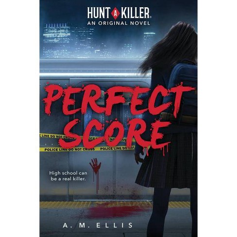 Perfect Score (Hunt a Killer Original Novel) - by  A M Ellis (Paperback) - image 1 of 1