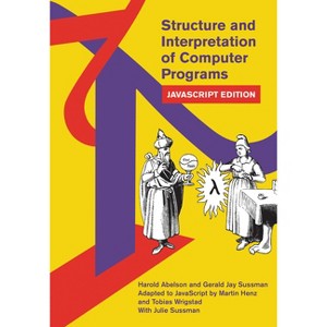 Structure and Interpretation of Computer Programs - (Mit Electrical Engineering and Computer Science) by  Harold Abelson & Gerald Jay Sussman - 1 of 1