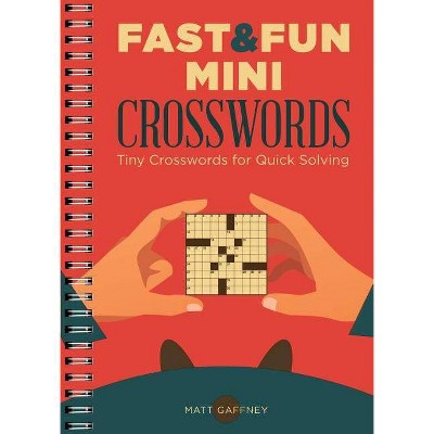 Fast & Fun Mini Crosswords - by  Matt Gaffney (Paperback)