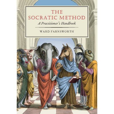 The Socratic Method - by  Ward Farnsworth (Hardcover)