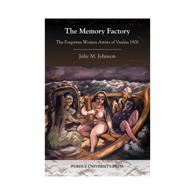 The Memory Factory - (Central European Studies) by  Julie M Johnson (Paperback), 1 of 2