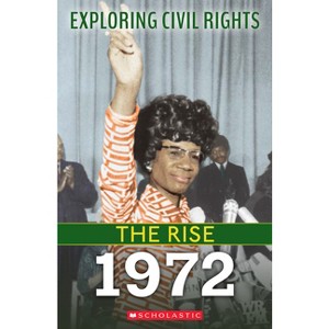 1972 (Exploring Civil Rights: The Rise) - by Selene Castrovilla - 1 of 1
