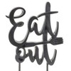 Eat Out Kitchen Sentiment Sign with Wood Base 8.75"H - 2 of 2