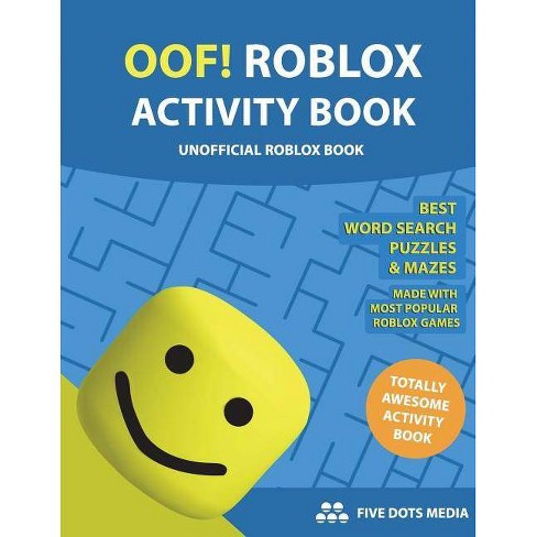 Oof Roblox Activity Book Unofficial Roblox Book By Five Dots Media Paperback - 