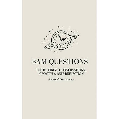 3am Questions - by  Annika M Zimmermann (Paperback)