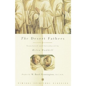 The Desert Fathers - by  Helen Waddell (Paperback) - 1 of 1