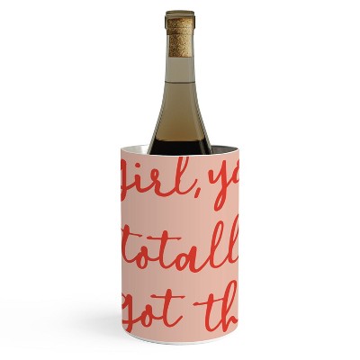 socoart Girl you totally got this Wine Chiller - Deny Designs