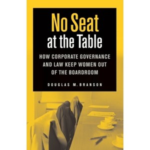 No Seat at the Table - (Critical America) Annotated by  Douglas M Branson (Hardcover) - 1 of 1