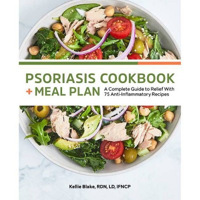 Psoriasis Cookbook and Meal Plan - by  Kellie Blake (Paperback)