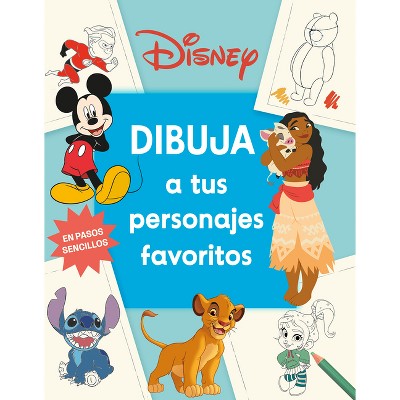 Disney Dibuja a Tus Personajes Favoritos (How to Draw Favorite Characters) - by  DK (Paperback)