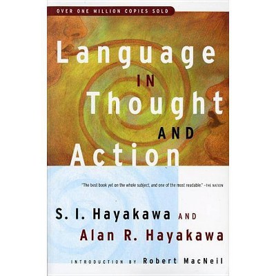 Language in Thought and Action - 5th Edition by  S I Hayakawa & Alan R Hayakawa (Paperback)