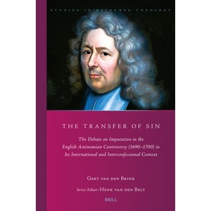 The Transfer of Sin - (Studies in Reformed Theology) by  G a Van Den Brink (Paperback) - 1 of 1