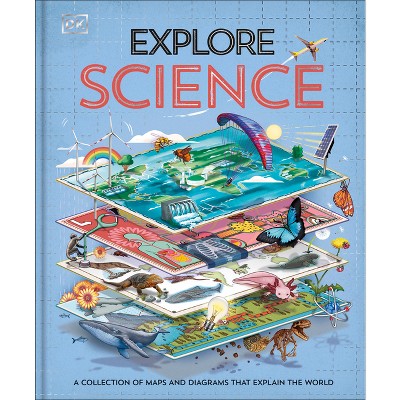 Explore: Science - by  DK (Hardcover)