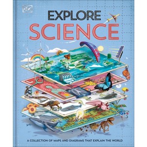 Explore: Science - by  DK (Hardcover) - 1 of 1