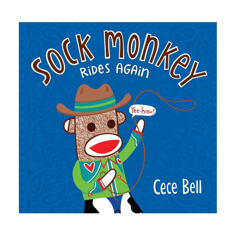 Sock Monkey Rides Again - (Cece Bell's Sock Monkey) by  Cece Bell (Hardcover), 1 of 2